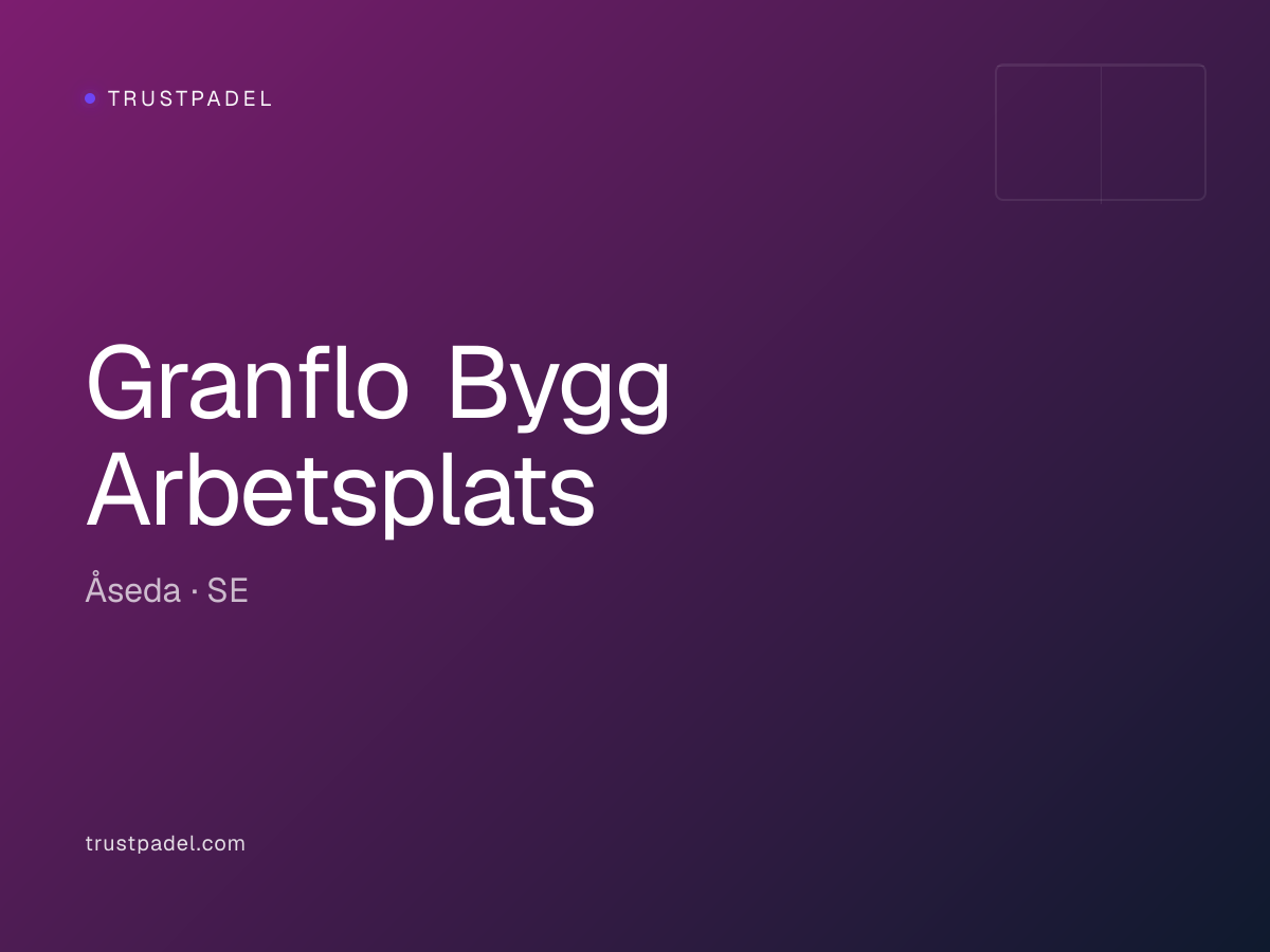 Granflo Bygg Arbetsplats padel club