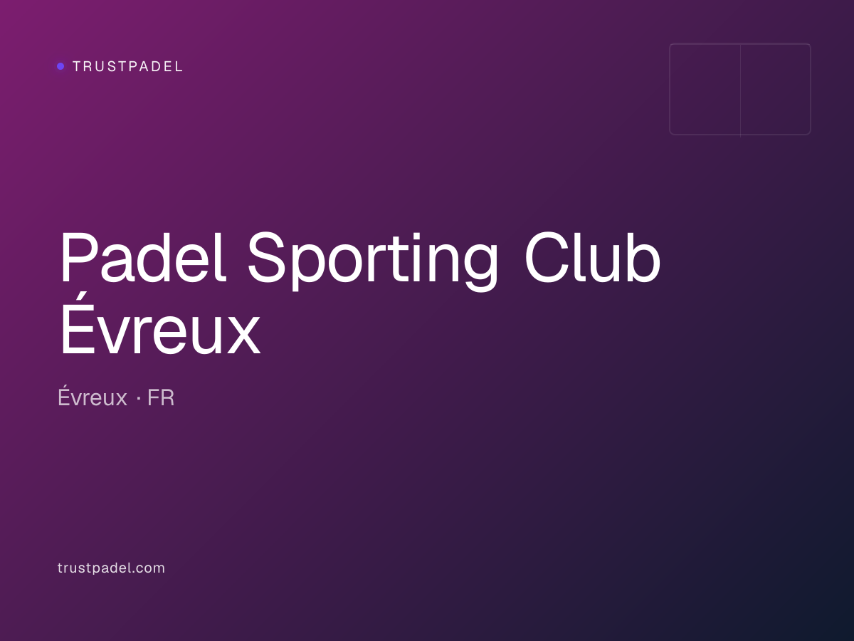 Padel Sporting Club Évreux padel club