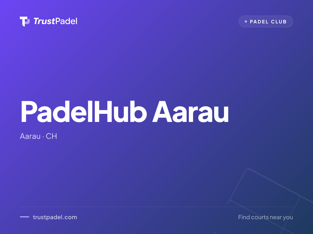 PadelHub Aarau padel club