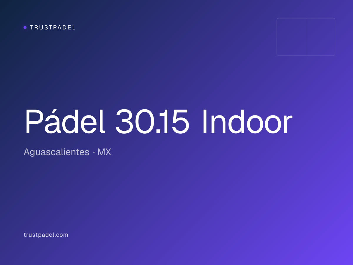 Pádel 30.15 Indoor padel club