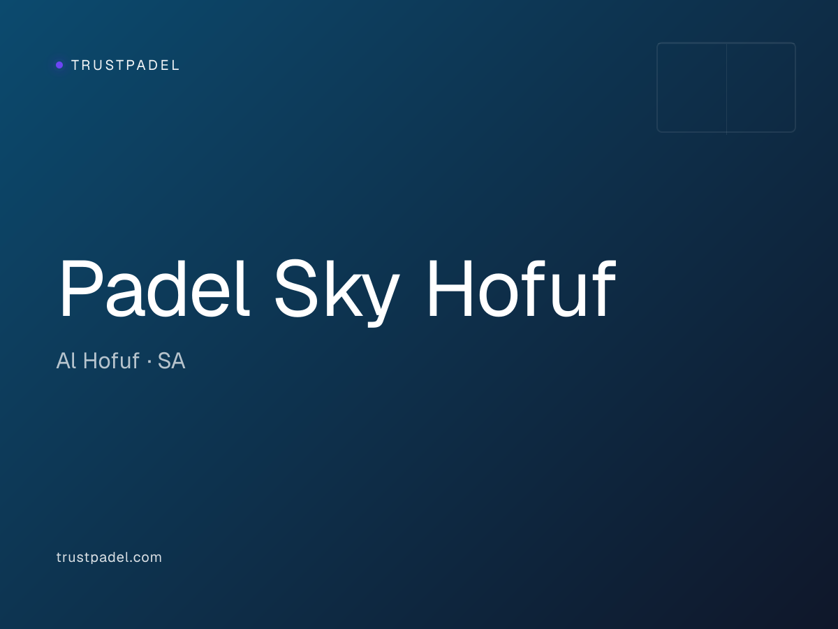 Padel Sky Hofuf padel club