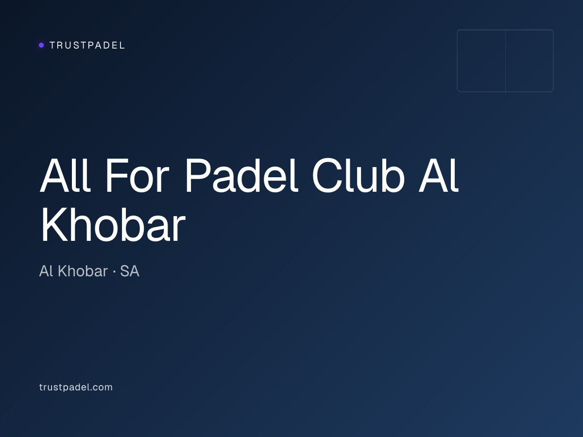All For Padel Club Al Khobar padel club