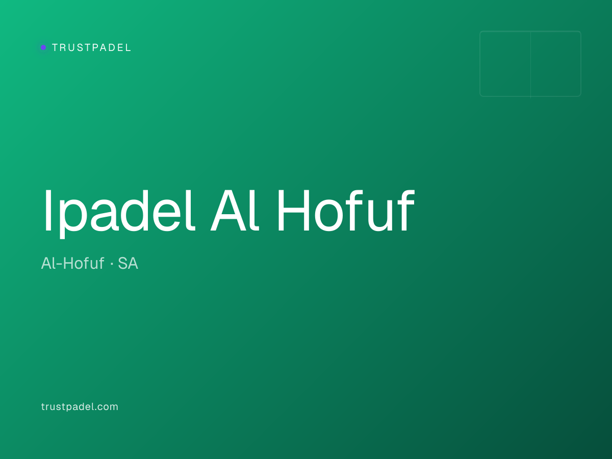 Ipadel Al Hofuf padel club