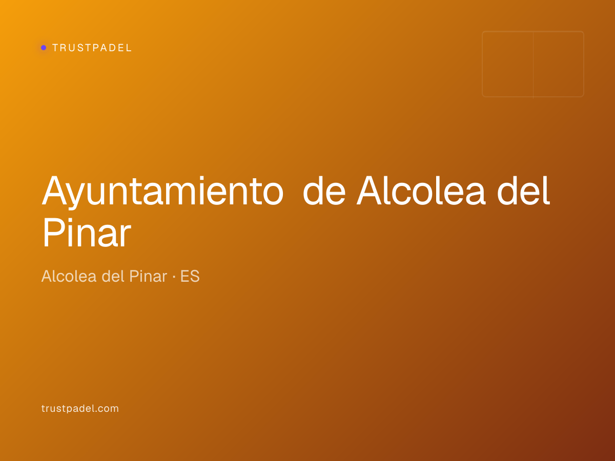 Ayuntamiento de Alcolea del Pinar padel club