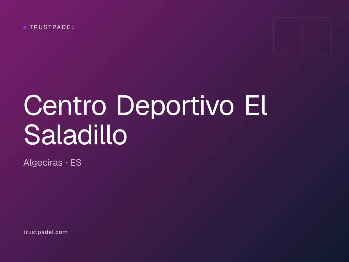 Centro Deportivo El Saladillo padel club