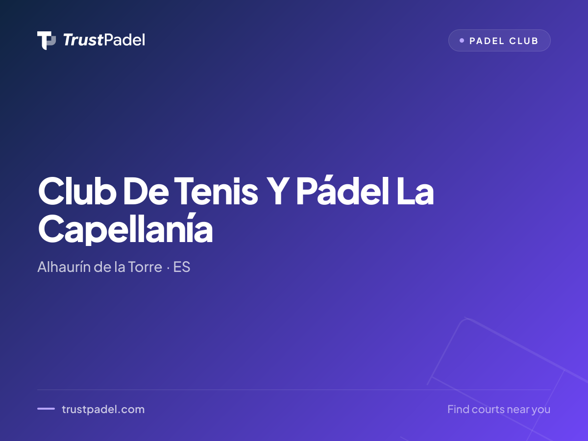 Club De Tenis Y Pádel La Capellanía padel club