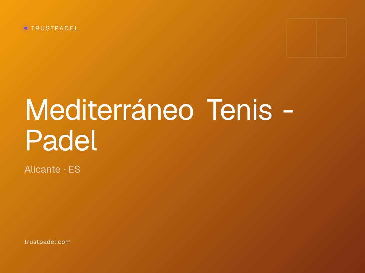 Mediterráneo Tenis - Padel padel club