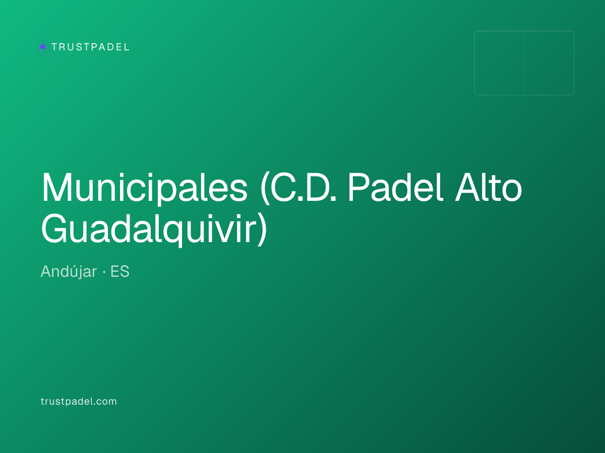 Municipales (C.D. Padel Alto Guadalquivir) padel club
