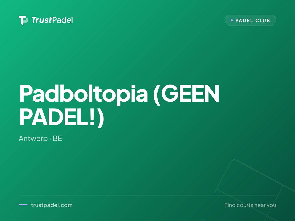 Padboltopia (GEEN PADEL!) padel club