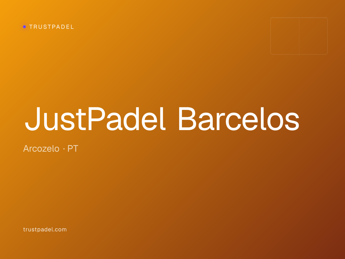 JustPadel Barcelos padel club