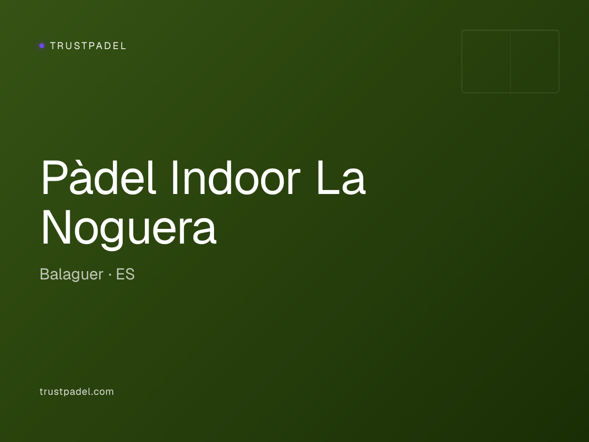 Pàdel Indoor La Noguera padel club