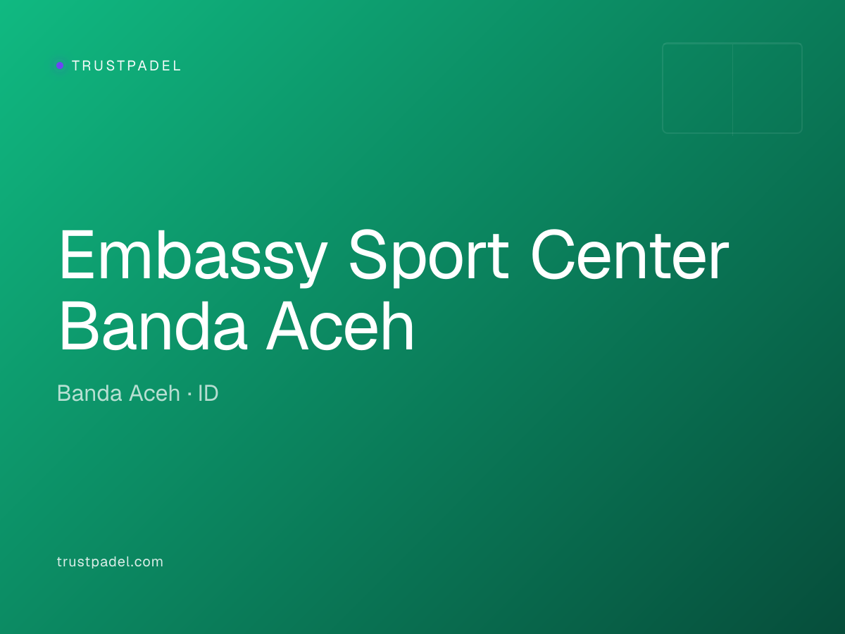 Embassy Sport Center Banda Aceh padel club