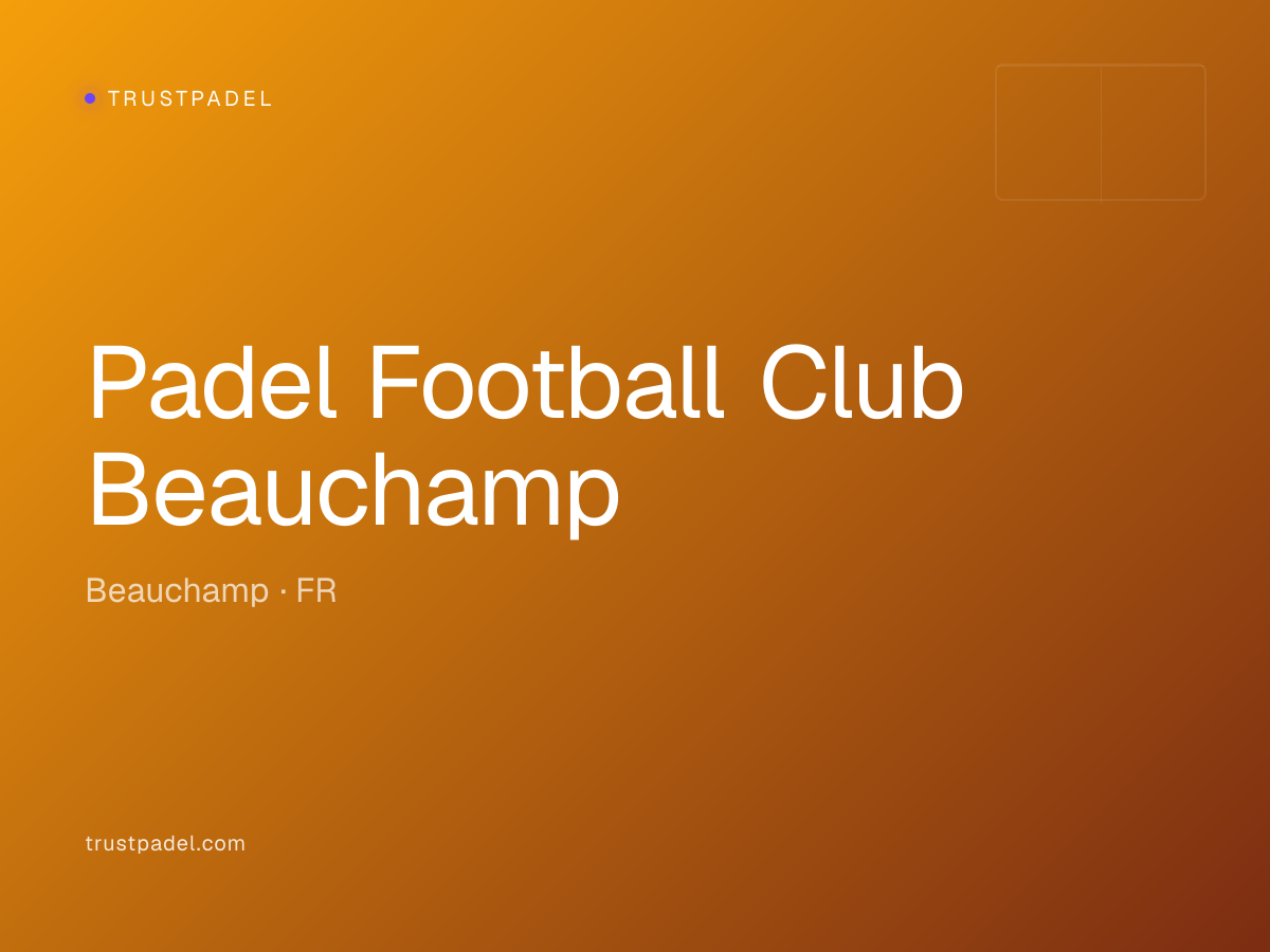 Padel Football Club Beauchamp padel club