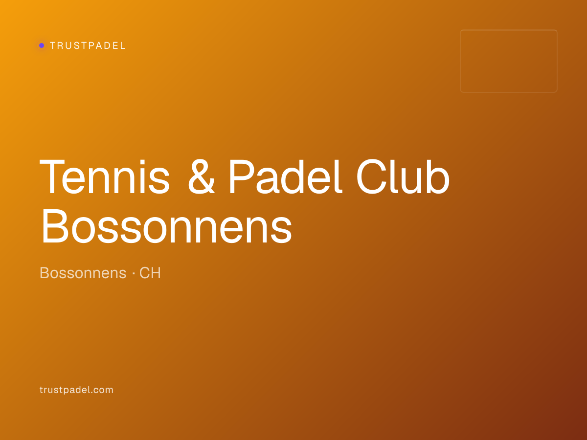 Tennis & Padel Club Bossonnens padel club