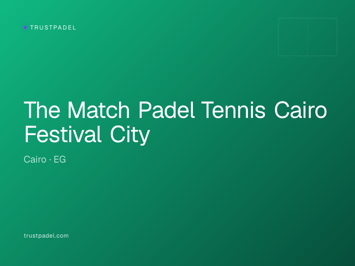 The Match Padel Tennis Cairo Festival City padel club