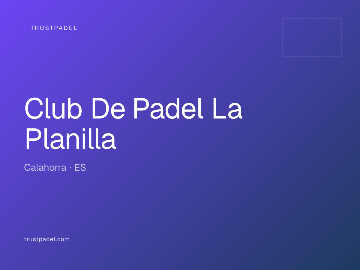 Club De Padel La Planilla padel club
