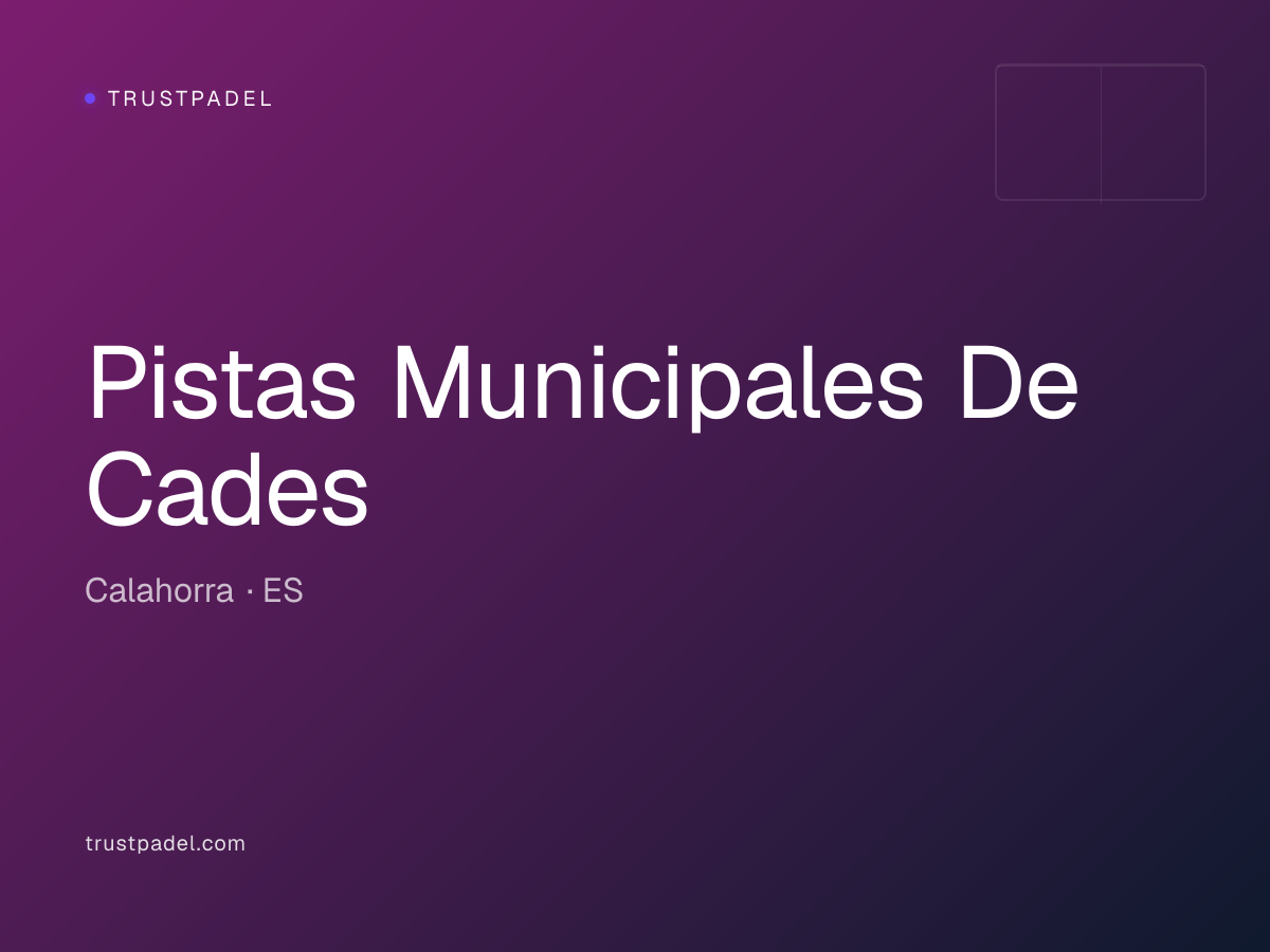 Pistas Municipales De Cades padel club