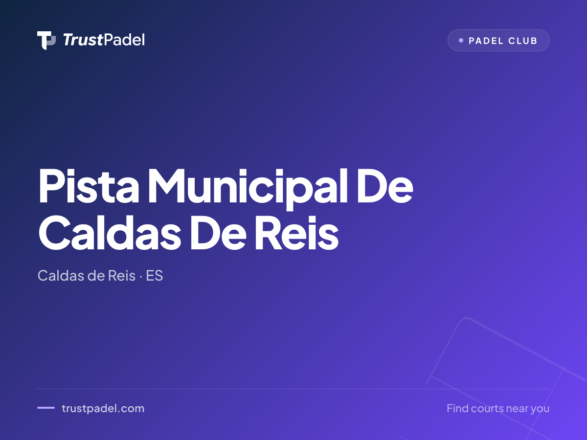 Pista Municipal De Caldas De Reis padel club