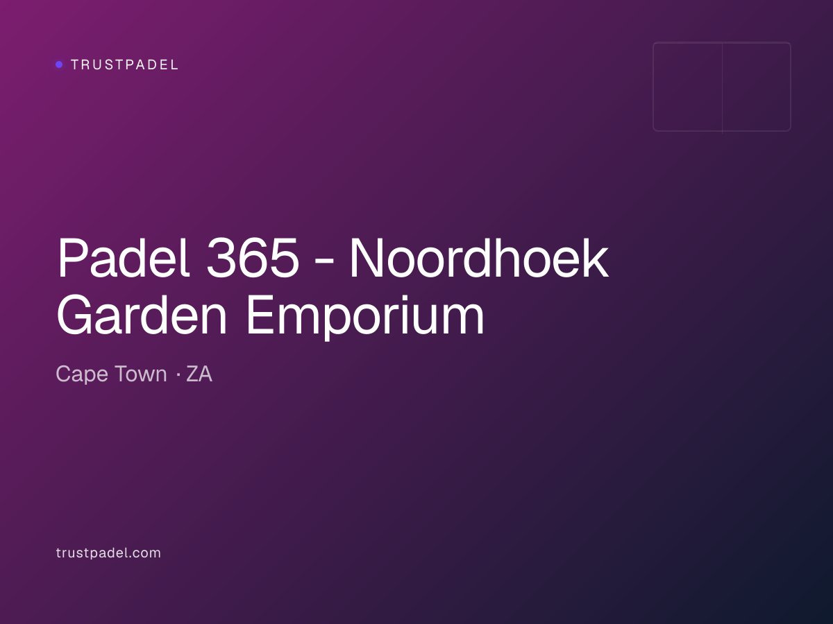 Padel 365 - Noordhoek Garden Emporium padel club