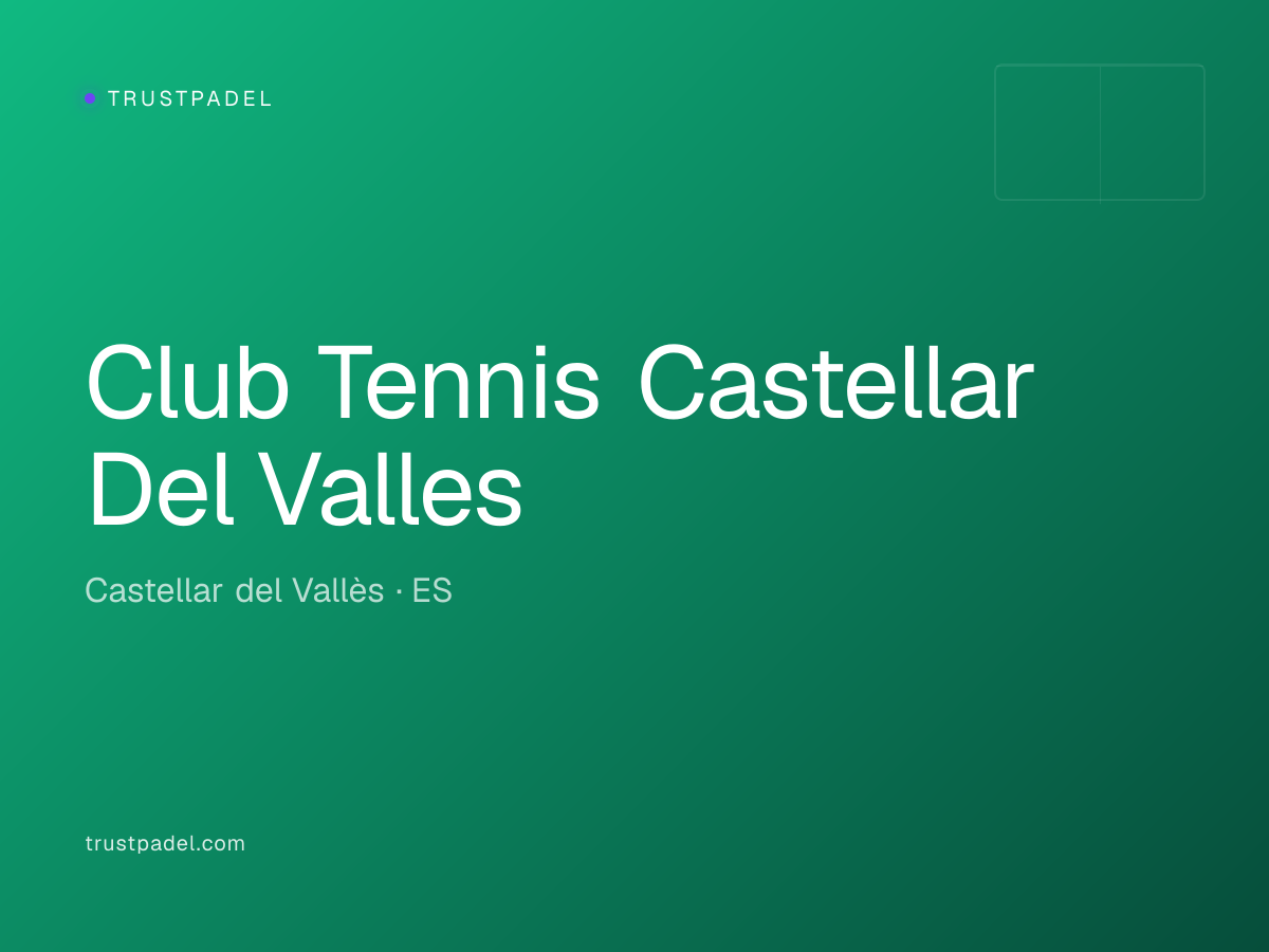 Club Tennis Castellar Del Valles padel club
