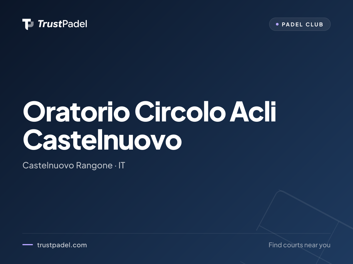 Oratorio Circolo Acli Castelnuovo padel club