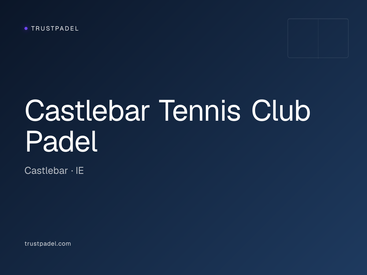 Castlebar Tennis Club Padel padel club