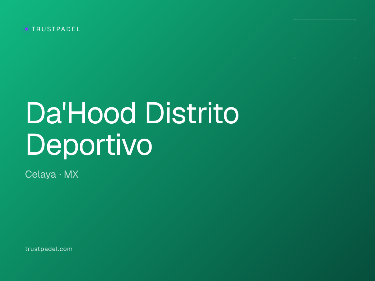 Da'Hood Distrito Deportivo padel club