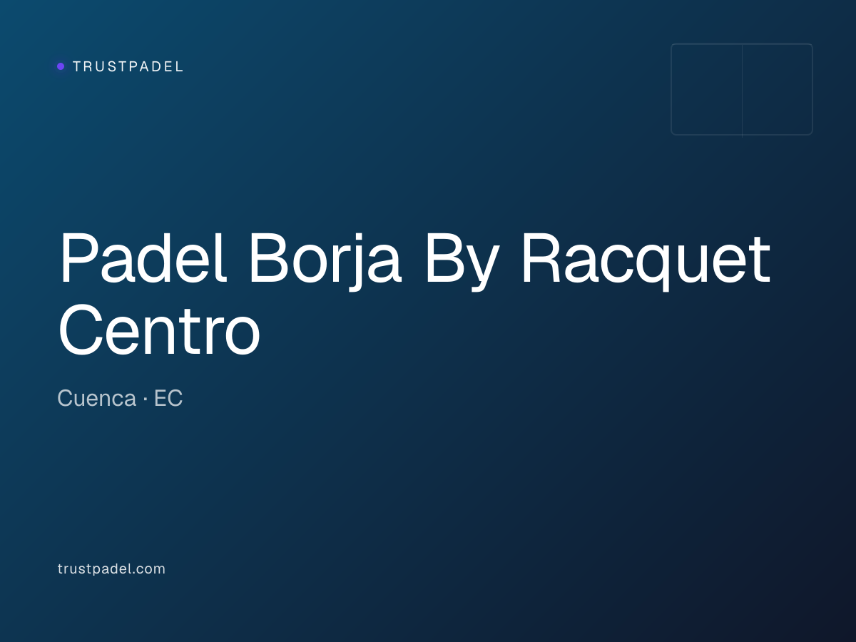Padel Borja By Racquet Centro padel club