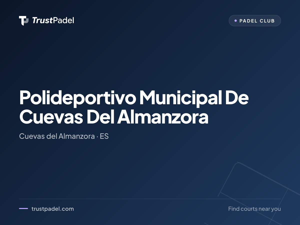 Polideportivo Municipal De Cuevas Del Almanzora padel club