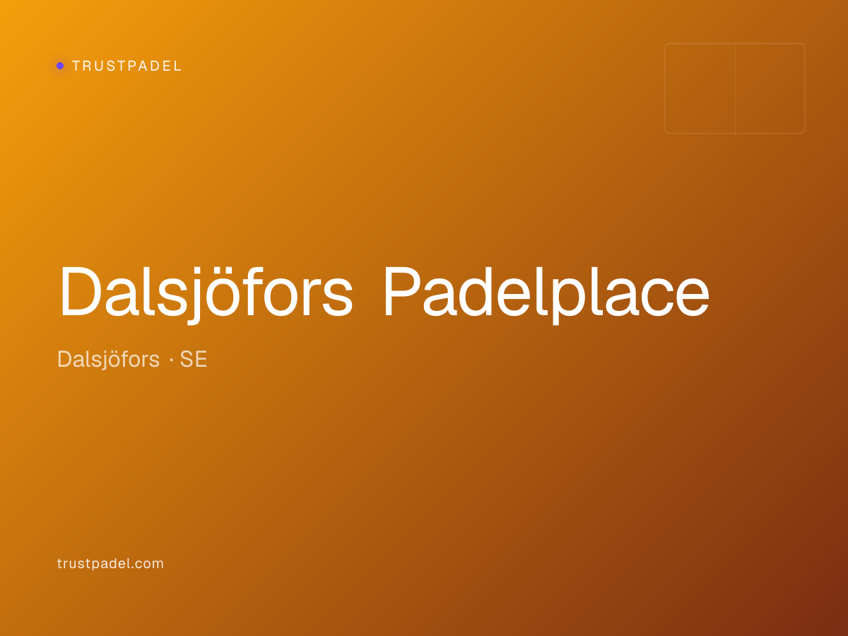Dalsjöfors Padelplace padel club
