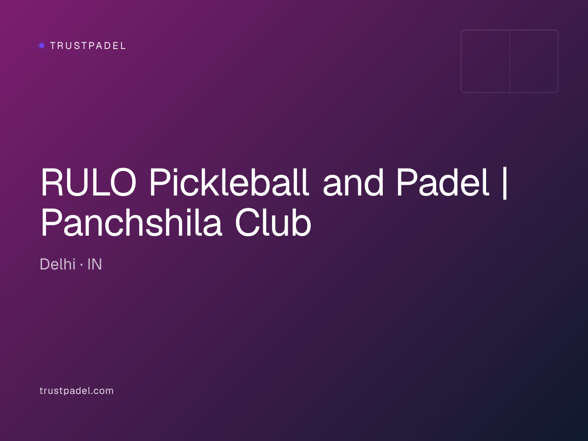 RULO Pickleball and Padel | Panchshila Club padel club