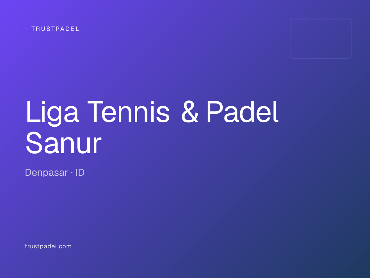Liga Tennis & Padel Sanur padel club