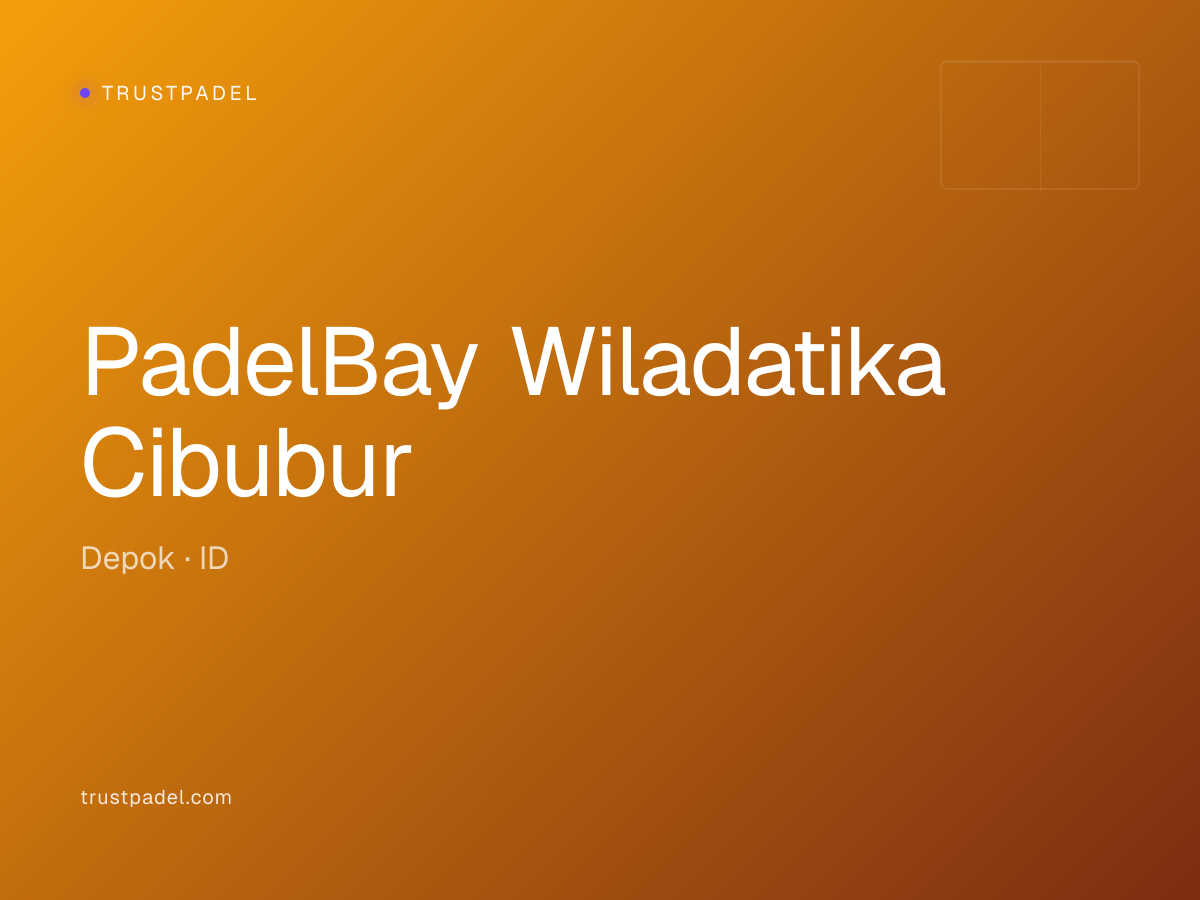 PadelBay Wiladatika Cibubur padel club