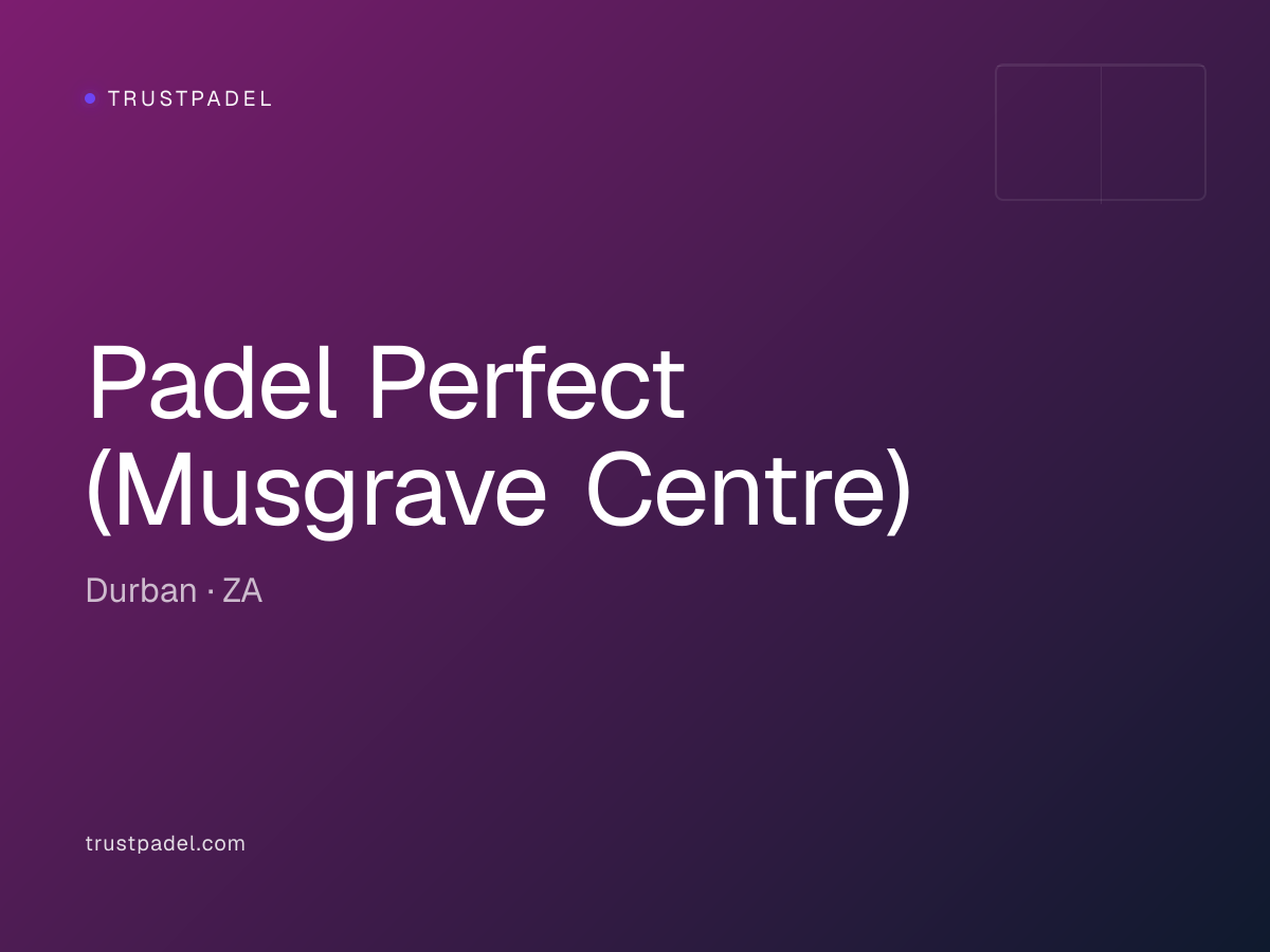 Padel Perfect (Musgrave Centre) padel club