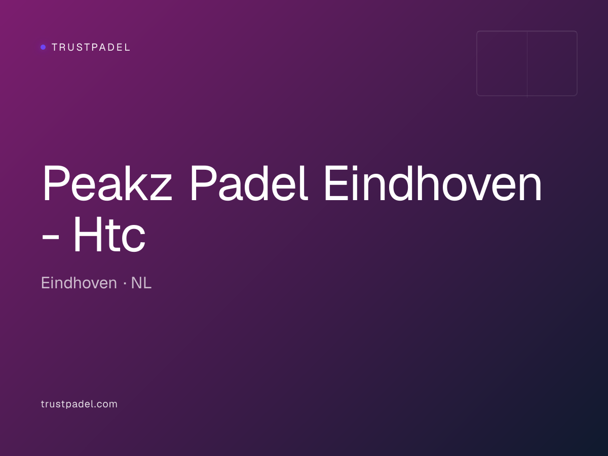Peakz Padel Eindhoven - Htc padel club