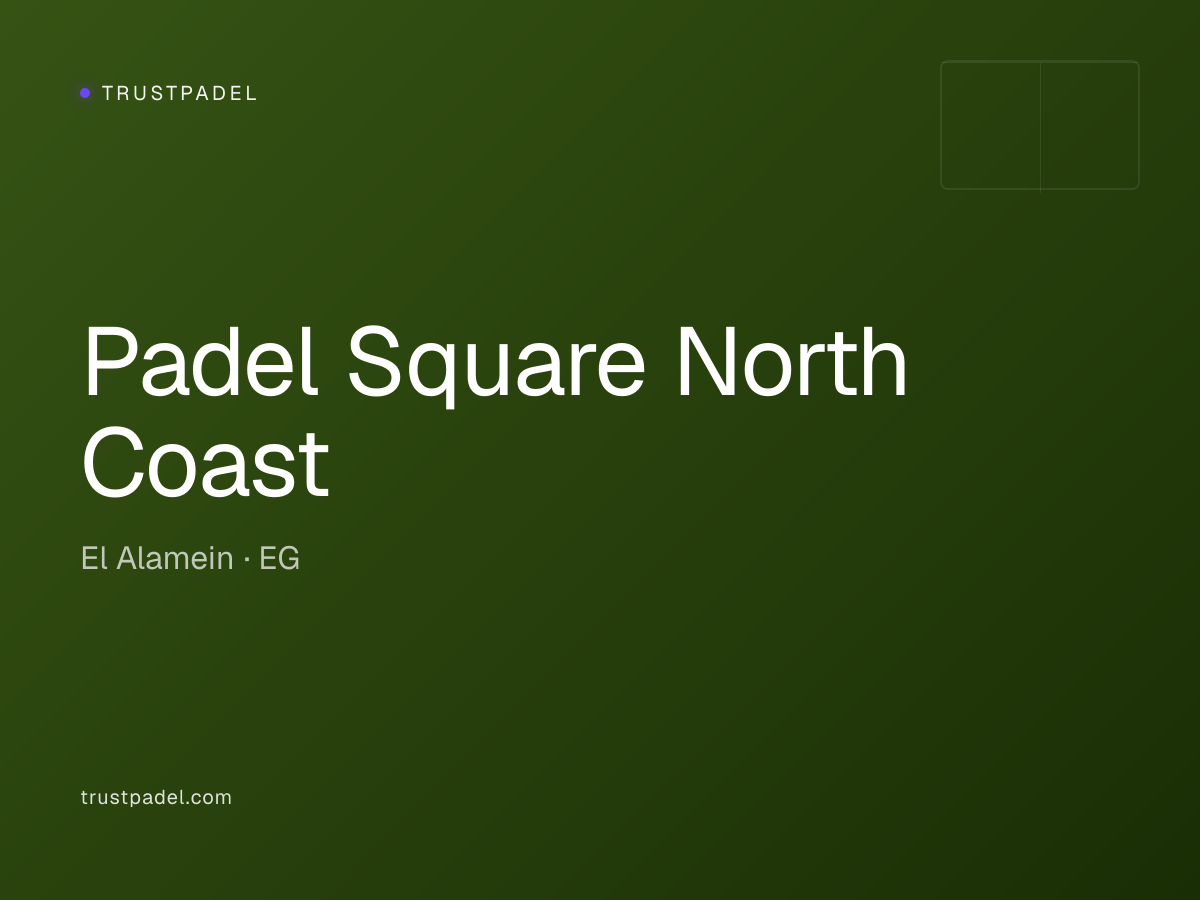 Padel Square North Coast padel club