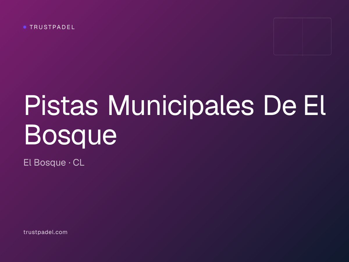 Pistas Municipales De El Bosque padel club