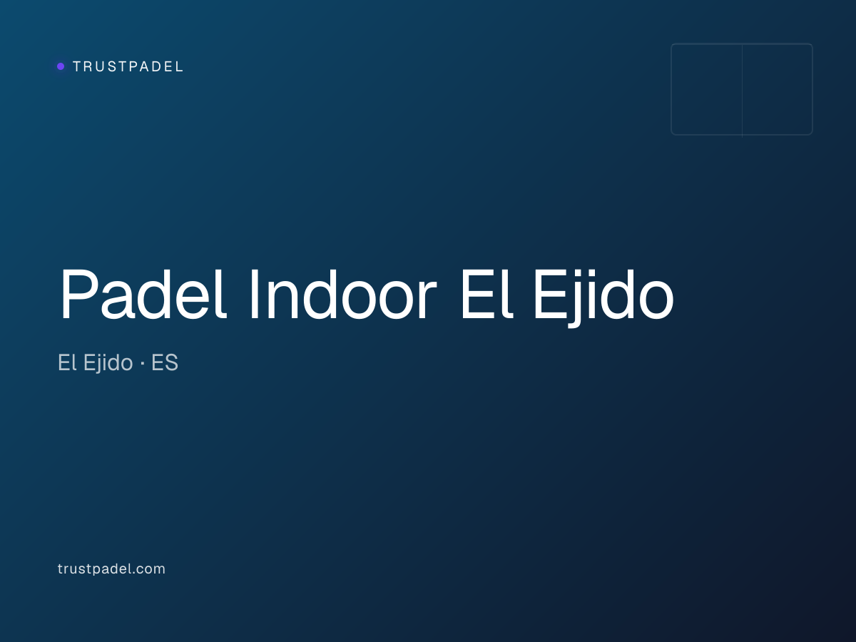 Padel Indoor El Ejido padel club