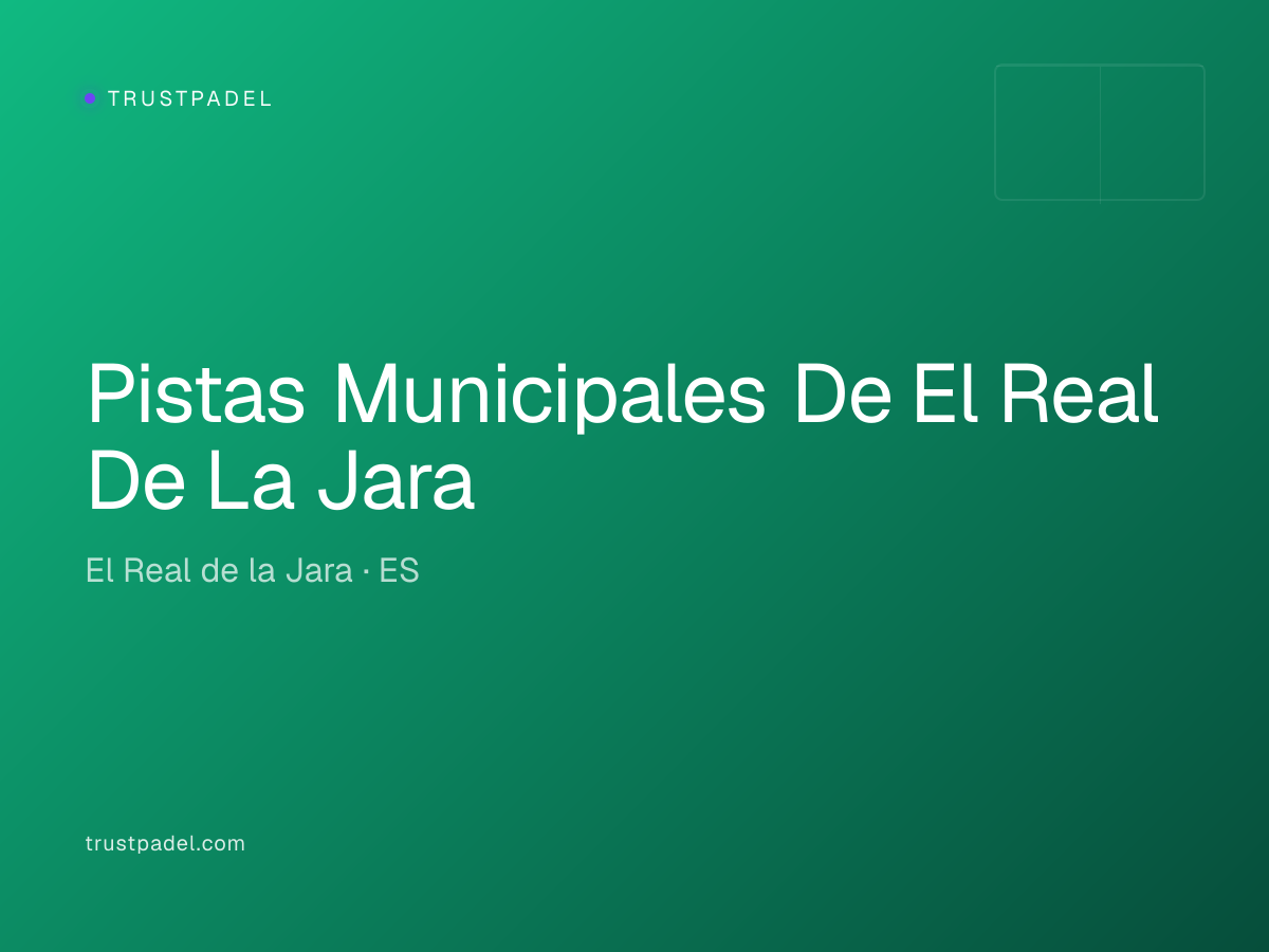 Pistas Municipales De El Real De La Jara padel club