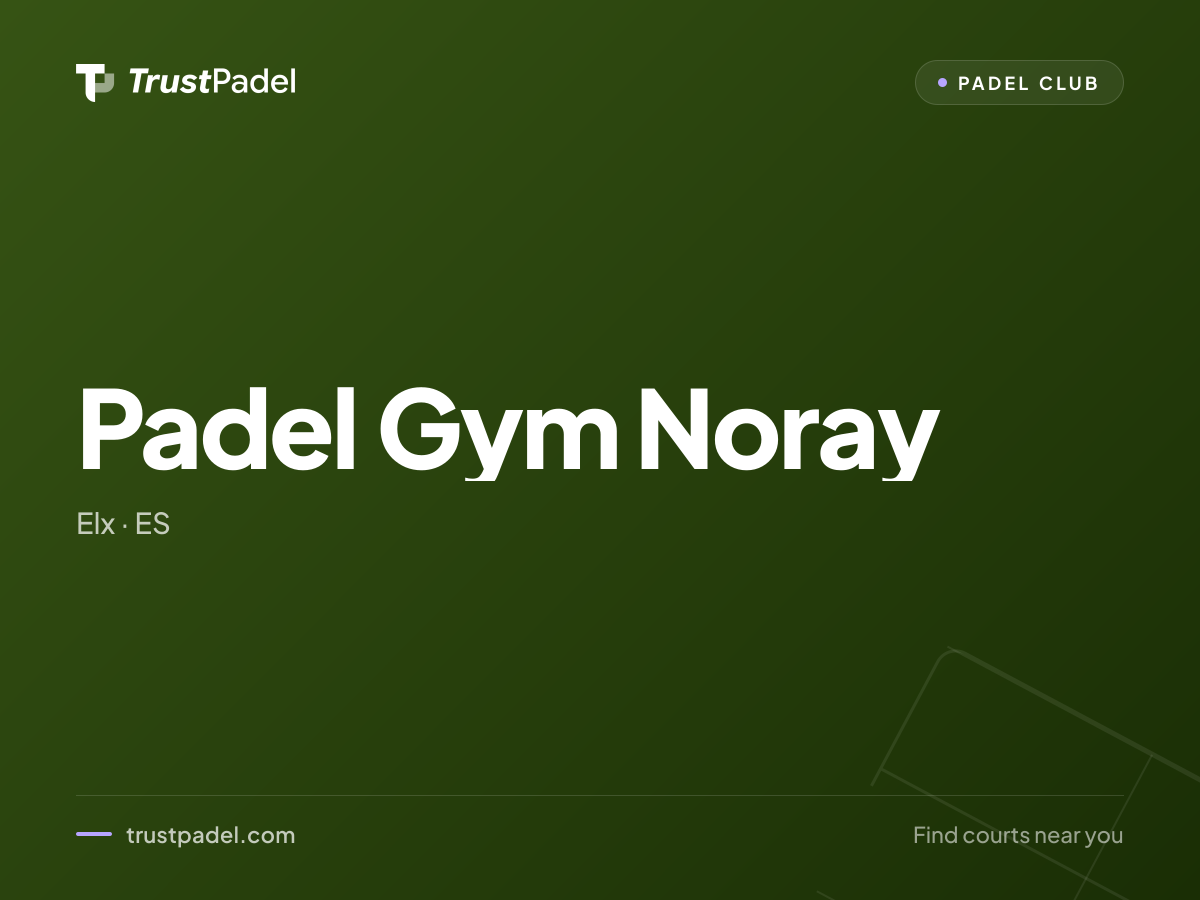 Padel Gym Noray padel club