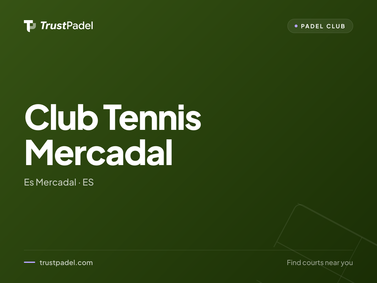 Club Tennis Mercadal padel club