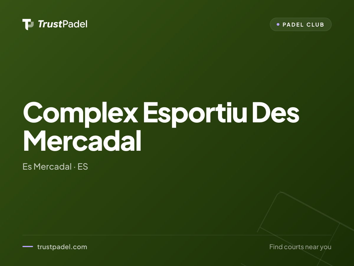 Complex Esportiu Des Mercadal padel club