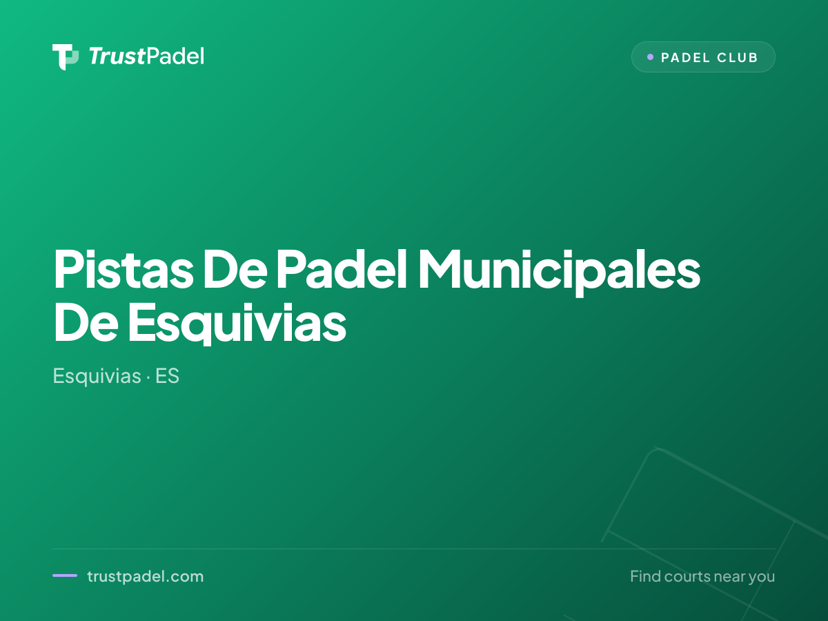 Pistas De Padel Municipales De Esquivias padel club