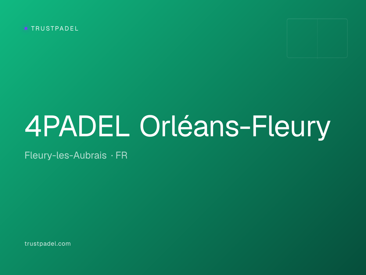 4PADEL Orléans-Fleury padel club