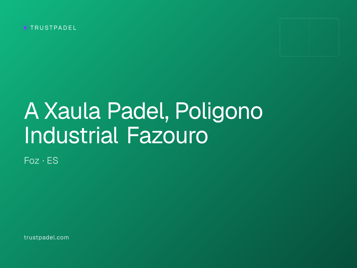 A Xaula Padel, Poligono Industrial Fazouro padel club