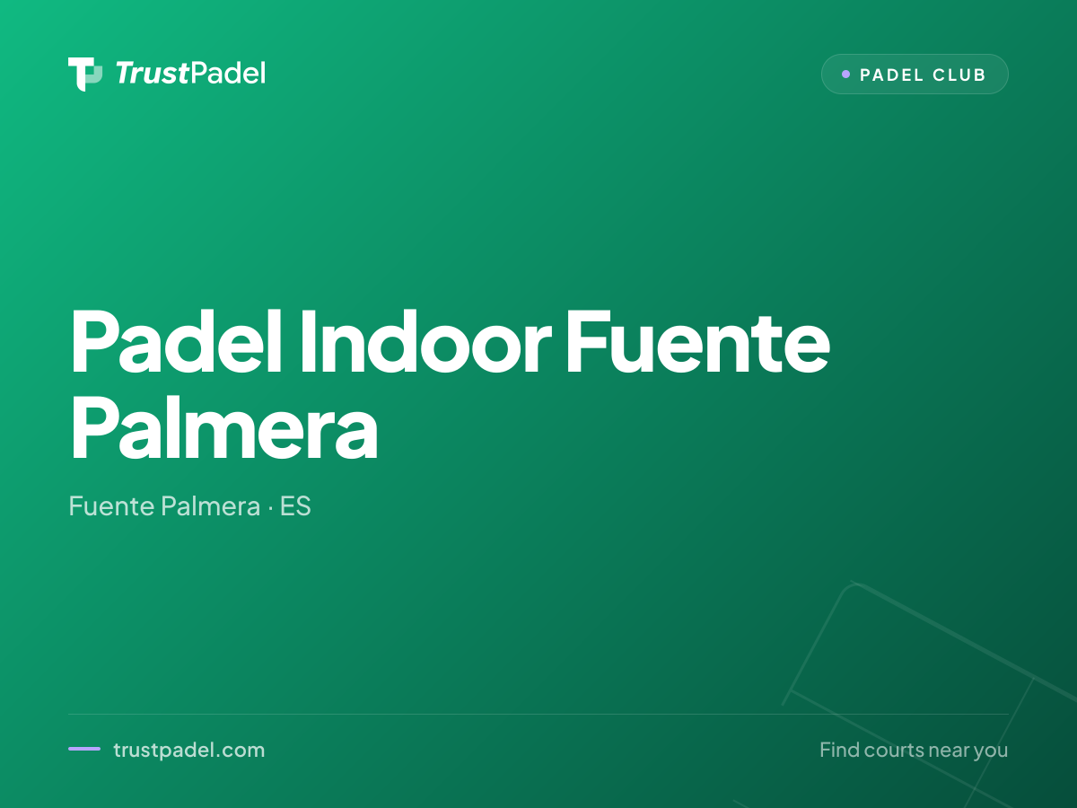Padel Indoor Fuente Palmera padel club