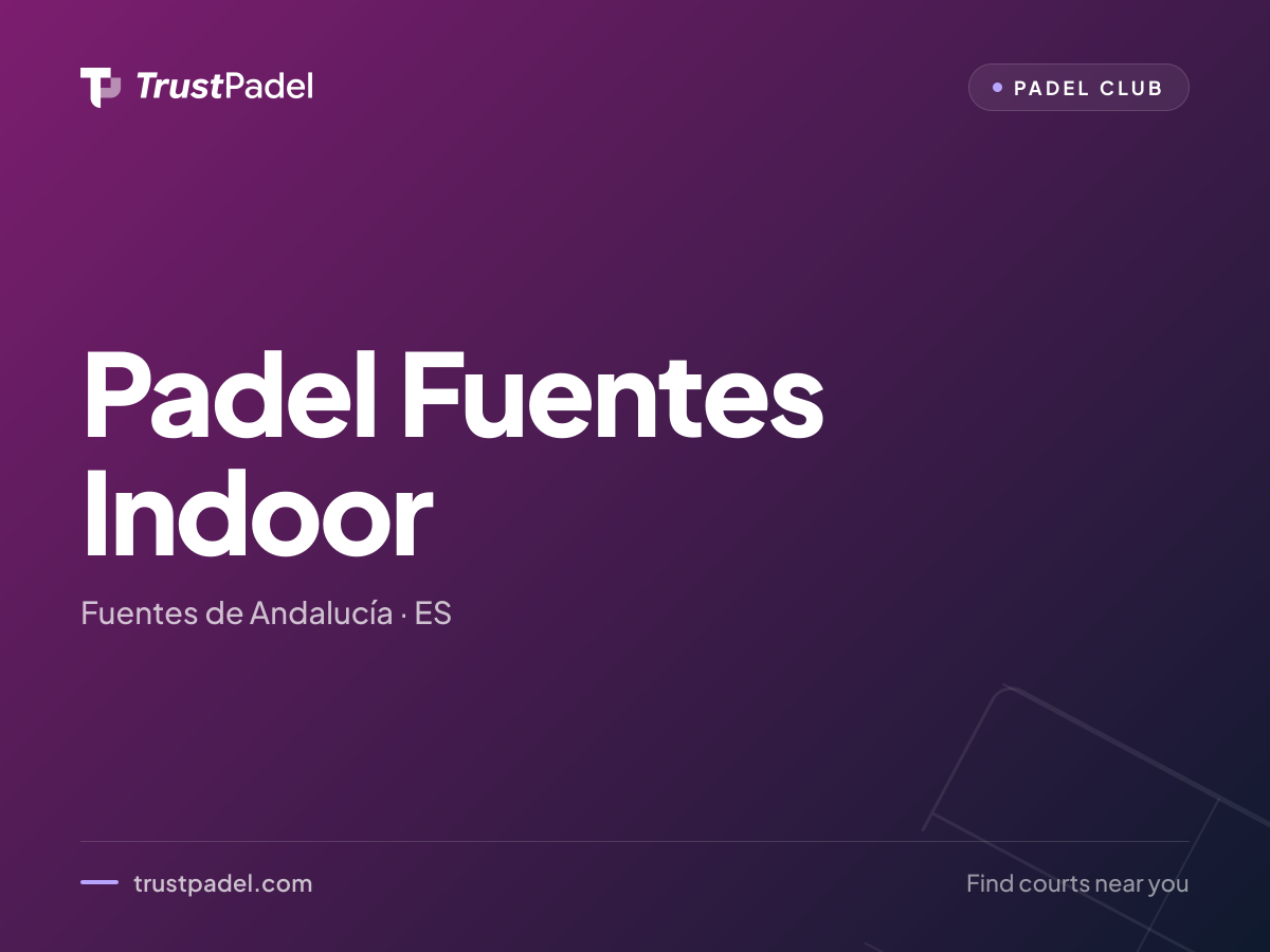 Padel Fuentes Indoor padel club