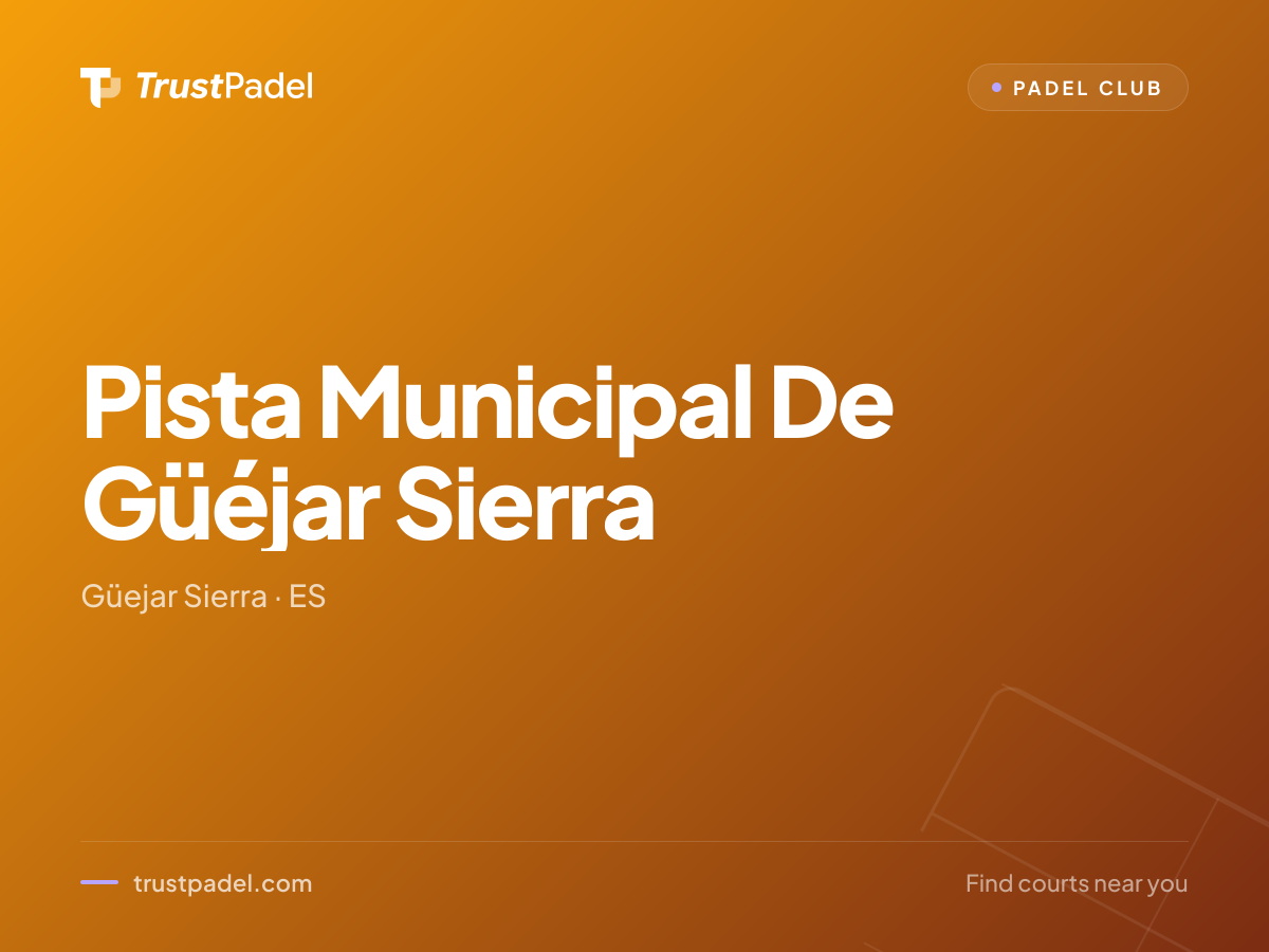 Pista Municipal De Güéjar Sierra padel club