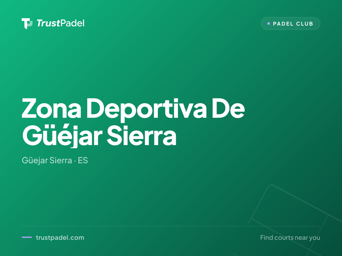 Zona Deportiva De Güéjar Sierra padel club