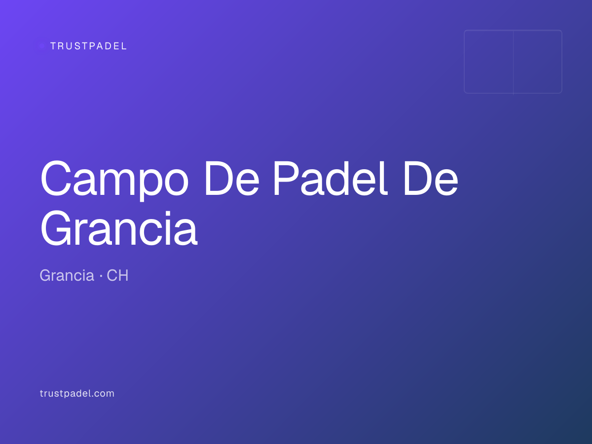Campo De Padel De Grancia padel club